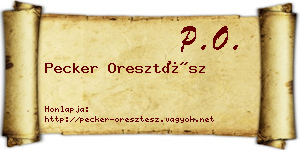 Pecker Oresztész névjegykártya